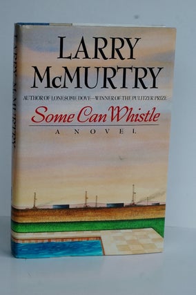 Item #biblio530-2b Some Can Whistle. Larry McMurtry