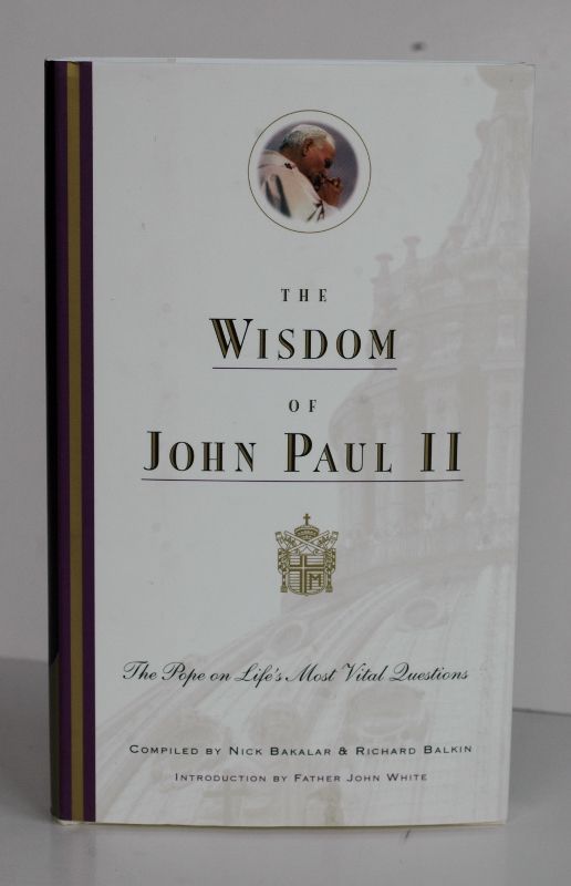 Item #biblio544 The Wisdom Of John Paul Ii: The Pope On Life's Most Vital Questions. Pope John Paul II.