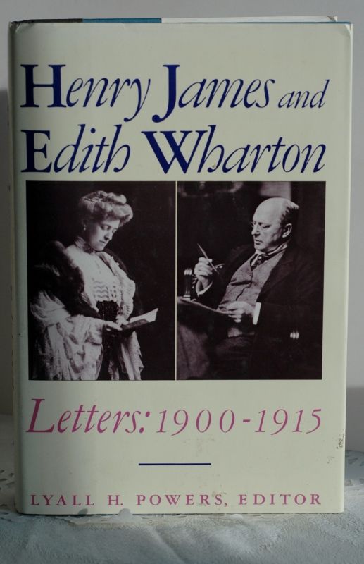 Item #biblio682 Henry James And Edith Wharton: Letters : 1900-1915. James Henry.