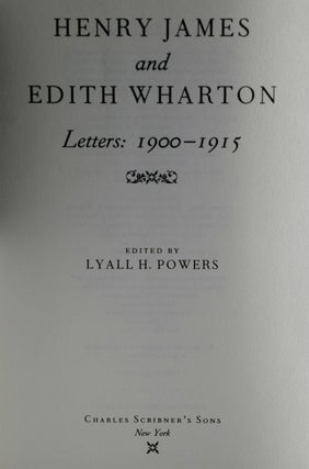 Henry James And Edith Wharton: Letters : 1900-1915