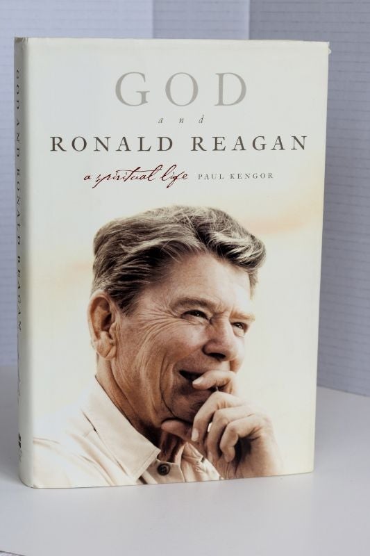 Item #biblio730 God And Ronald Reagan: A Spiritual Life. Paul Kengor.