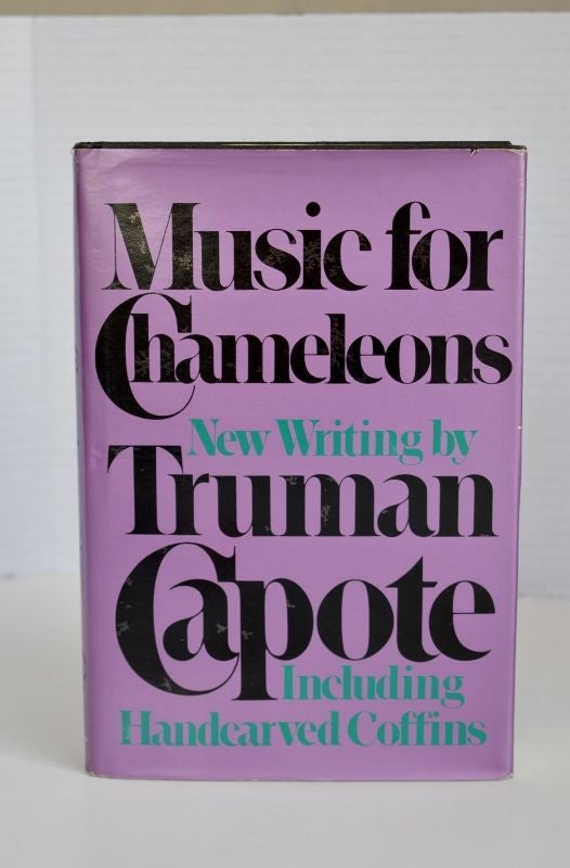 Item #biblio747 Music For Chameleons new writings. Truman Capote.