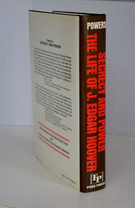 Item #biblio802 Secrecy and Power: The Life Of J. Edgar Hoover. Richard Gid Powers